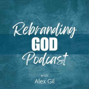 Rebranding God with Alex Gil