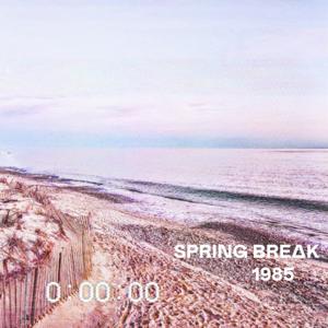 SPRING BREAK 1985