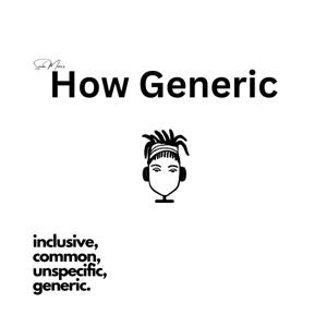 How Generic