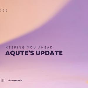 Aqute's Update
