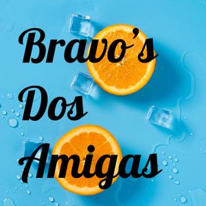 Bravo’s Dos Amigas