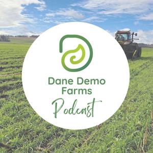 Dane Demo Farms Podcast