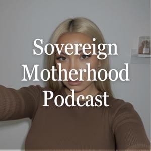 Sovereign Motherhood