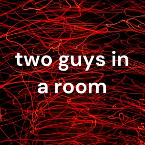two guys in a room