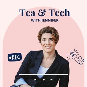 Tea and Tech with Jennifer