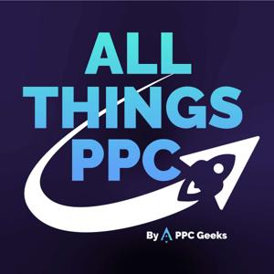 All Things PPC by PPC Geeks