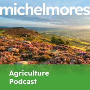 Michelmores Agriculture Podcast