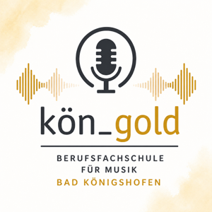 köngold - Berufsfachschule für Musik Bad Königshofen und Lise Gold