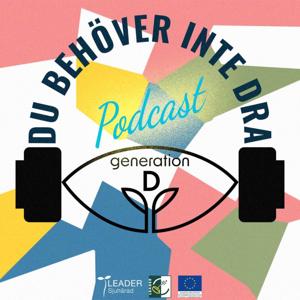 Generation D - Du behöver inte dra
