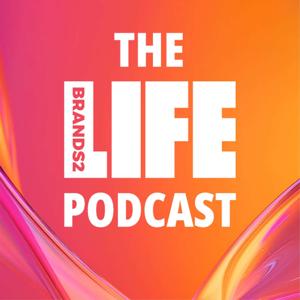 The Brands2Life Podcast