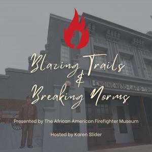 "Blazing Trails and Breaking Norms: African American Women's Legacy in the Fire Service.