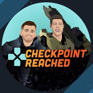 Checkpoint Reached Podcast