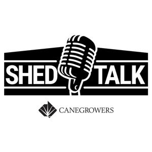 Shed Talk with CANEGROWERS