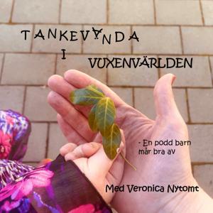Tankevända i vuxenvärlden - en podd barn mår bra av