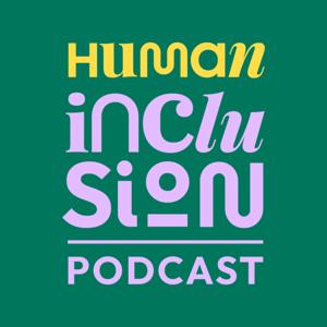 Human Inclusion Podcast