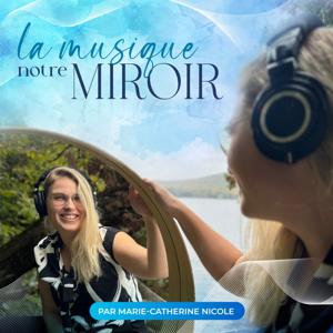 La musique notre miroir