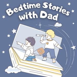 Bedtime Stories with Dad