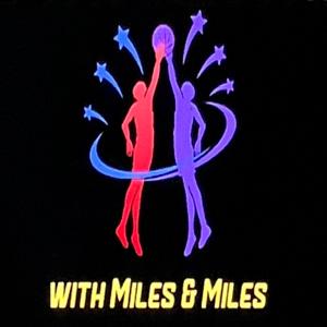 Miles and Miles: Untitled NBA Podcast