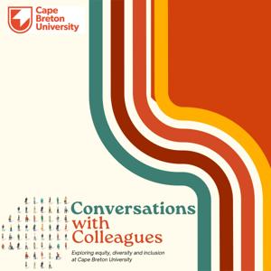 Conversations with Colleagues at Cape Breton University
