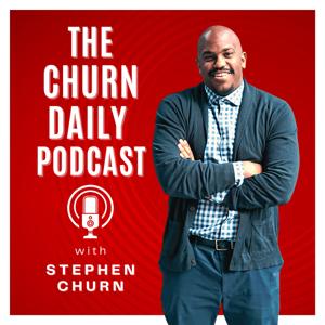 THE CHURN DAILY PODCAST