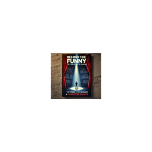 Behind the Funny