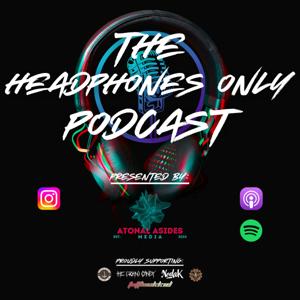 The Headphones Only Podcast