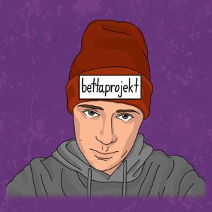 Bettaprojekt Podcast