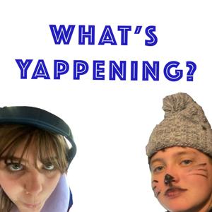 What's Yappening?