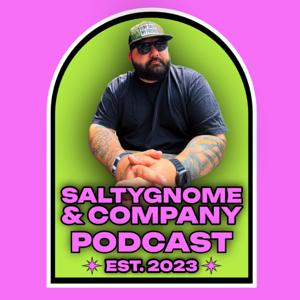 SaltyGnome & Company
