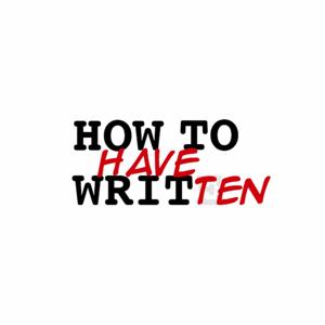 How to Have Written