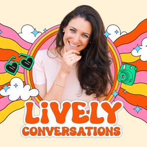 LiVELY Conversations