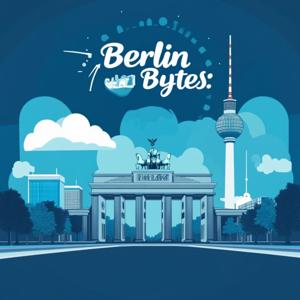 Berlin Bytes: A Weekly Dive