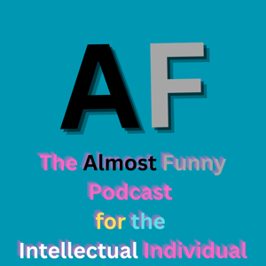 The Almost Funny Podcast