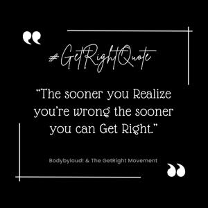 Podcast | Bodybyloud! and The GetRight Movement