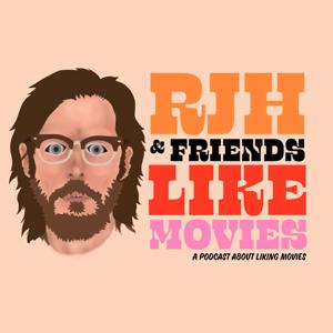 RJH & Friends Like Movies.
