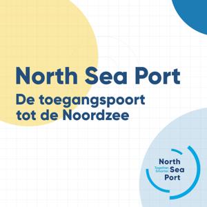 North Sea Port - De toegangspoort tot de Noordzee