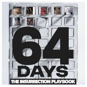 64 Days: The Insurrection Playbook