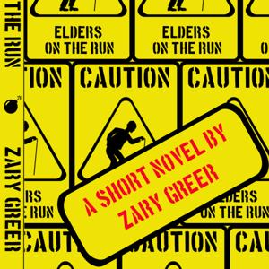 Elders on the Run (an Audiobook)