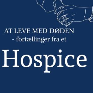 At leve med døden - fortællinger fra et hospice