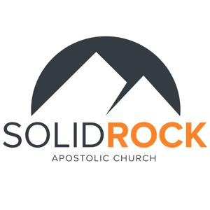 Solid Rock Apostolic Church's Podcast