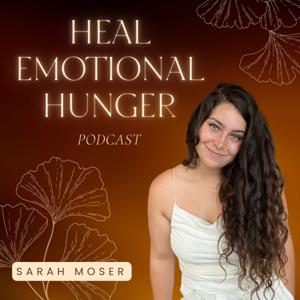 healemotionalhunger - Dein Podcast über emotionales Essen, Persönlichkeitsentwicklung und innere Freiheit