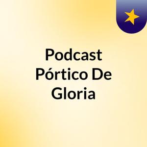 Podcast Pórtico De Gloria