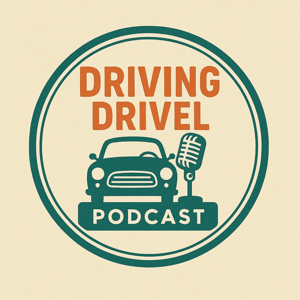 Driving Drivel Podcast