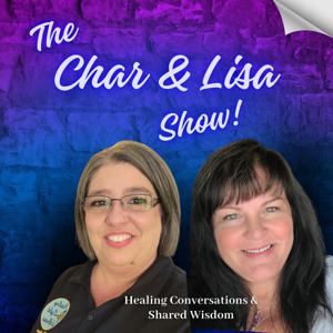 The Char and Lisa Show