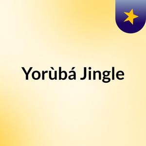 Yorùbá Jingle
