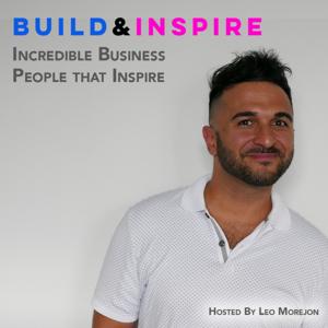 Build & Inspire - Business Stories Meant to Inspire