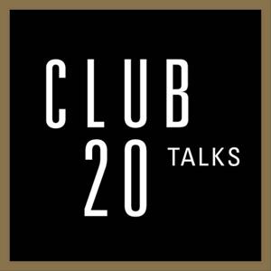 Club 20 Talks