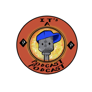 It's a Podcast,Podcast