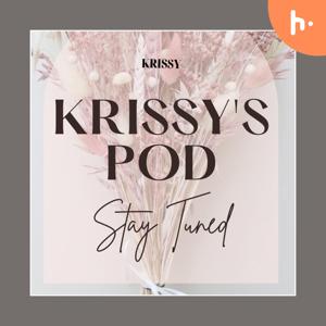 Krissy’s Podcast