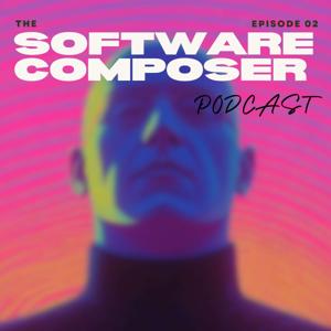The Software Composer Podcast